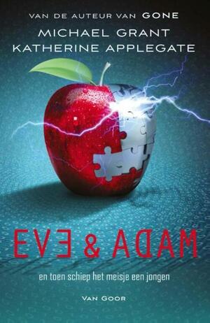 Eve & Adam by Katherine Applegate, Michael Grant