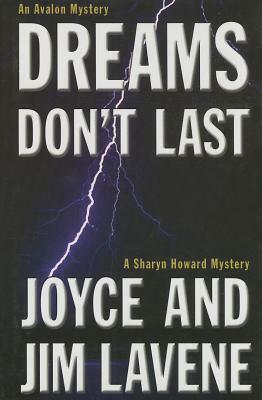 Dreams Don't Last by Joyce Lavene, Jim Lavene