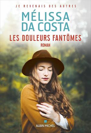 Les Douleurs fantômes by Mélissa Da Costa