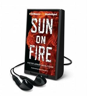 Sun on Fire by Bjrg Rnadttir, Viktor Arnar Ingolfsson