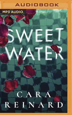 Sweet Water by Cara Reinard