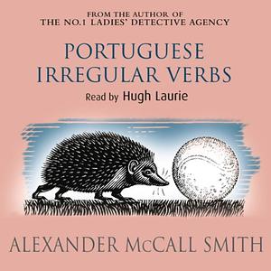 Portuguese Irregular Verbs by Alexander McCall Smith