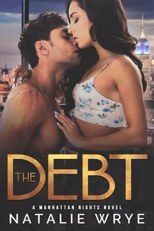 The Debt by Natalie Wrye