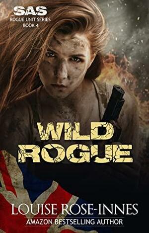 Wild Rogue by Louise Rose-Innes