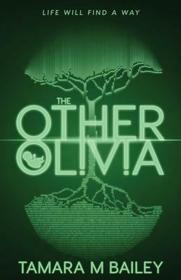 The Other Olivia by Tamara M Bailey