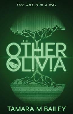 The Other Olivia by Tamara M. Bailey