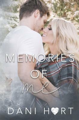 Memories of Me by Dani Hart