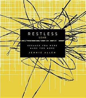 Restless Leader's Guide: Because You Were Made for More by Jennie Allen