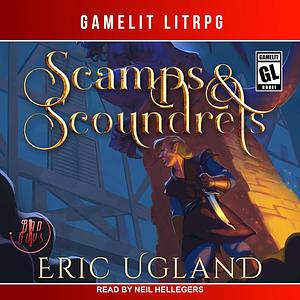 Scamps & Scoundrels by Eric Ugland