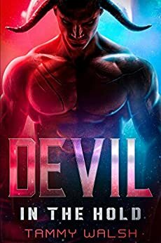 Devil in the Hold by Tammy Walsh