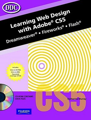 Learning Web Design with Adobe CS5 [With CDROM] by Katherine Murray, Emergent Learning