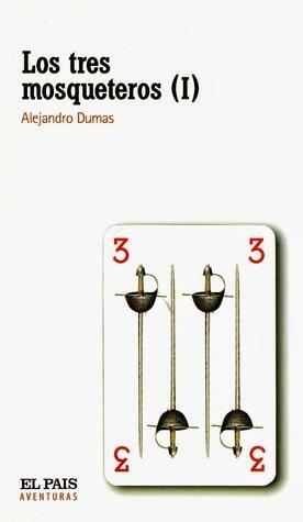 Los tres mosqueteros I by Alexandre Dumas