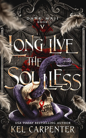 Long Live the Soulless by Kel Carpenter, Lucinda Dark