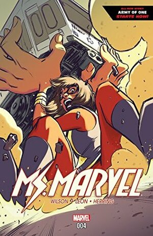 Ms. Marvel (2015-2019) #4 by Nico Leon, G. Willow Wilson, David López
