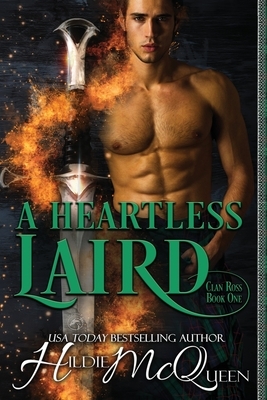 A Heartless Laird by Dragonblade Publishing, Hildie McQueen