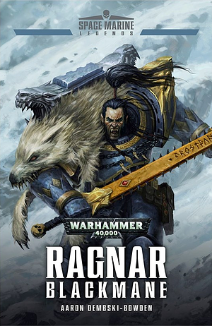 Ragnar Blackmane by Aaron Dembski-Bowden