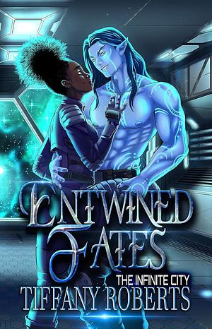 Entwined Fates by Tiffany Roberts