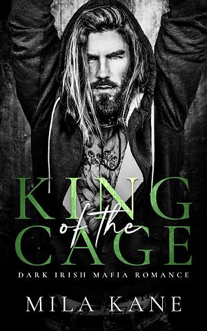 King of the Cage by Mila Kane