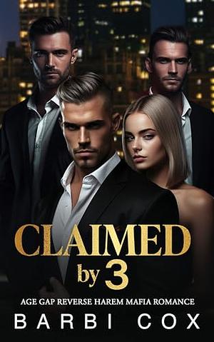 Claimed by 3 by Barbi Cox