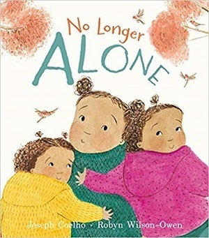 No Longer Alone by Robyn Wilson-Owen, Joseph Coelho