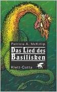 Das Lied des Basilisken by Patricia A. McKillip