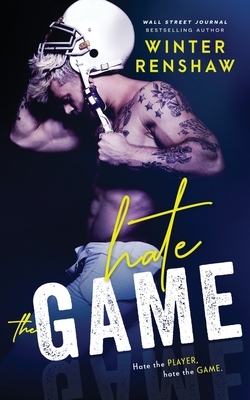 Hate the Game by Winter Renshaw