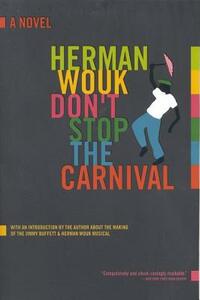 Don't Stop the Carnival by Herman Wouk