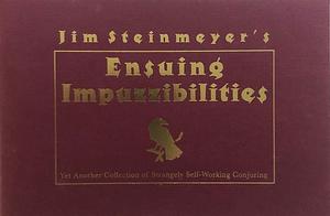 Ensuing Impuzzibilities by Jim Steinmeyer