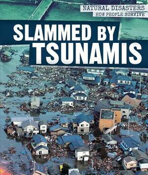 Slammed by Tsunamis by Caitie McAneney