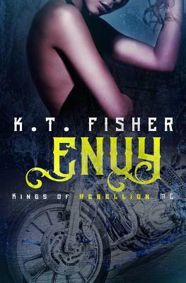 Envy: Kings of Rebellion #2 by K. T. Fisher