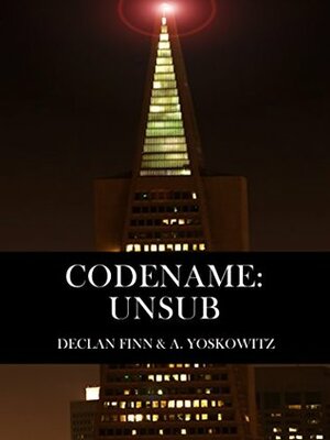 Codename: UnSub by Declan Finn, Allan Yoskowitz