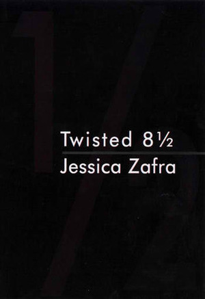 Twisted 8 ½ by Jessica Zafra