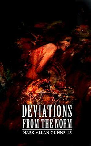 Deviations from the Norm by Mark Allan Gunnells