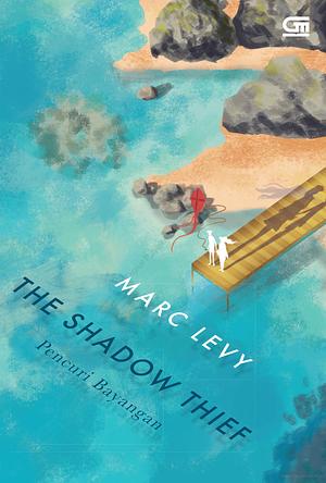 The Shadow Thief (Pencuri Bayangan) by Marc Levy