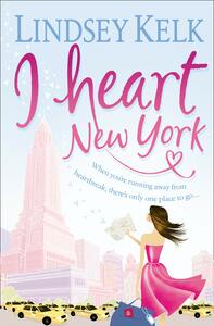 I Heart New York by Lindsey Kelk