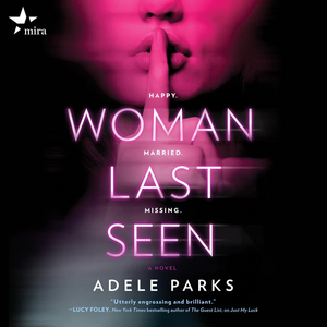 Woman Last Seen by Adele Parks