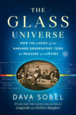 The Glass Universe by Dava Sobel