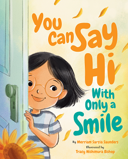 You Can Say Hi with Only a Smile by Merriam Sarcia Saunders