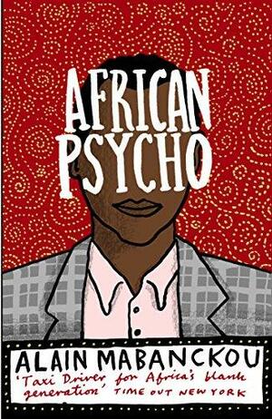 African Psycho: A Novel by Alain Mabanckou
