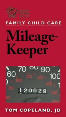 Family Child Care Mileage-Keeper by Tom Copeland