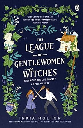 The League of Gentlewomen Witches by India Holton