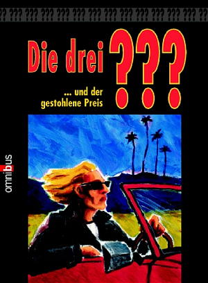 Die drei ??? und der gestohlene Preis by Marc Brandel