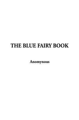 The Blue Fairy Book by Andrew Lang