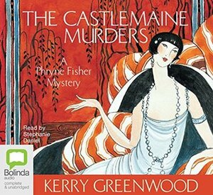 The Castlemaine Murders by Kerry Greenwood