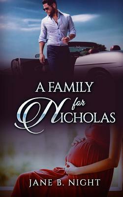 A Family for Nicholas by Jane B. Night