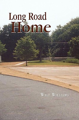Long Road Home by Walt Williams
