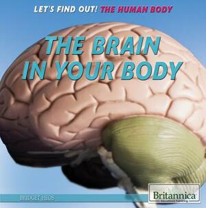 The Brain in Your Body by Bridget Heos