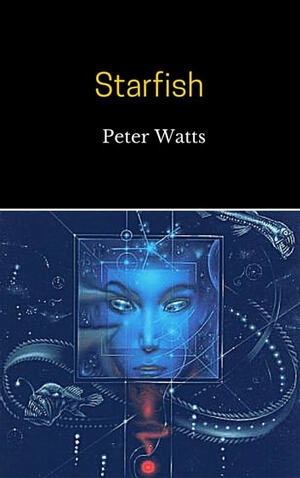 Starfish by Peter Watts