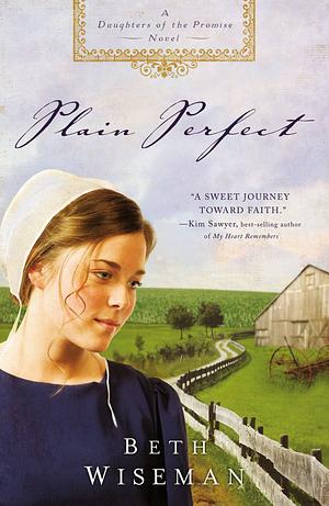 Plain Perfect by Beth Wiseman