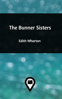 The Bunner Sisters by Edith Wharton